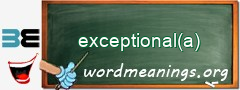 WordMeaning blackboard for exceptional(a)